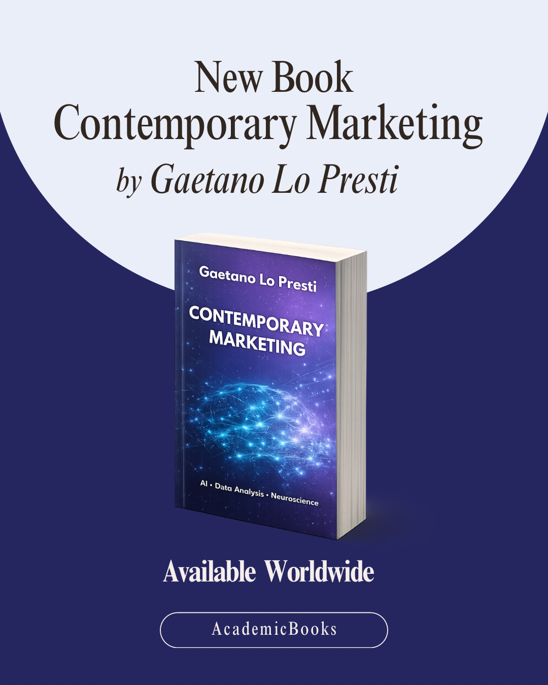 Cover of Contemporary Marketing: AI, Data Analysis and Neuroscience by Dr. Gaetano Lo Presti, PhD